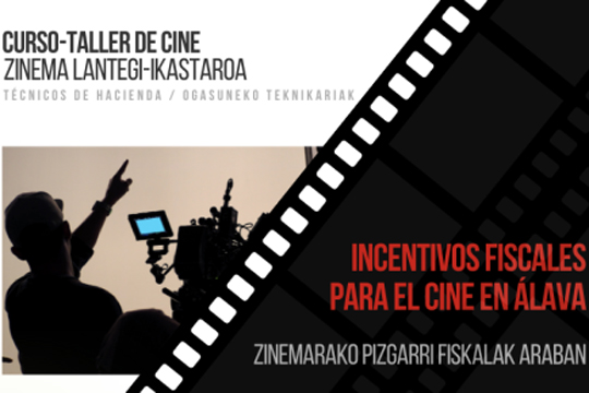 Curso-taller: "Incentivos fiscales para el cine en Álava"