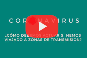 C&oacute;mo debemos actuar si hemos viajado a zonas de transmisi&oacute;n
