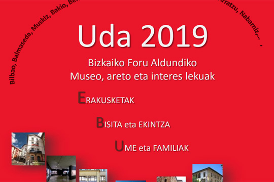 Programación de verano 2019 en museos, salas y lugares de interés de la Diputación Forales de Bizkaia