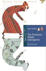 Xia Tenzinen bidaia miresgarria - Azal-orria