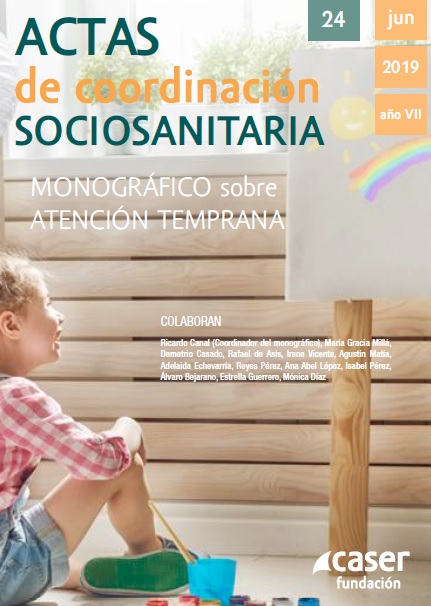 Actas de Coordinaci�n Sociosanitaria. Monogr�fico sobre Atenci�n Temprana