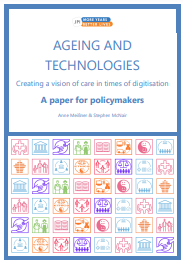  Ageing and technologies dokumentuaren azala. Creating a vision of care in times of digitisation. A paper for policy makers