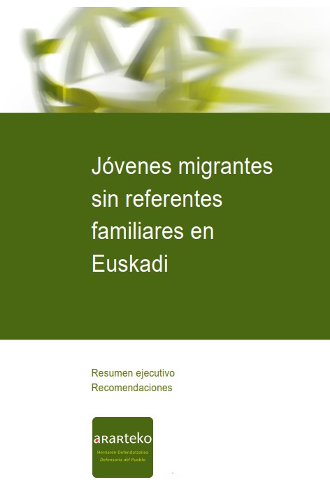 Jóvenes migrantes sin referentes familiares en Euskadi. Resumen ejecutivo y Recomendaciones (Ararteko)