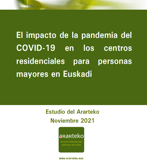 El impacto de la pandemia del COVID-19 en los centros residenciales para personas mayores en Euskadi (Ararteko, 2021)