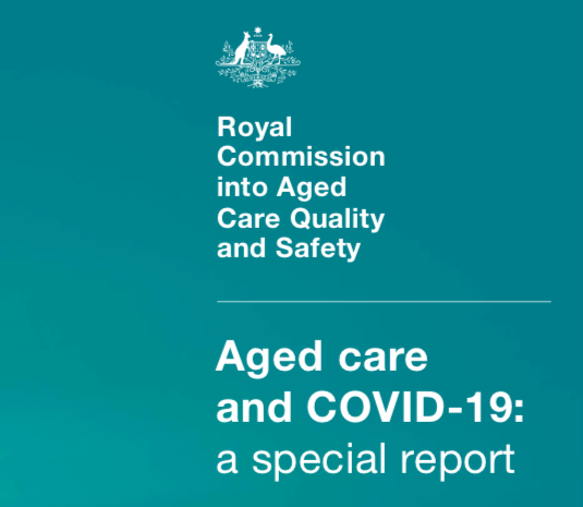 Aged care and COVID-19: A special report (Royal Commission into Aged Care Quality and Safety, Commonwealth of Australia, 2020)