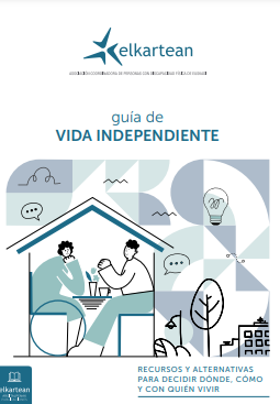 Reproducción de la portada del documento Guía de vida independiente. Recursos y alternativas para decidir dónde, cómo y con quién vivir (Elkatean, 2021)