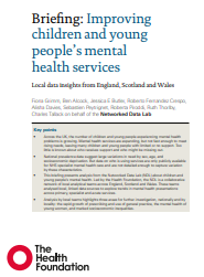 Reproducción parcial de la portada del documento 'Briefing: Improving children and young people's mental health services. Local data insights from England, Scotland and Wales' (The Health Foundation, 2022)