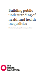 'Building public understanding of health and health inequalities'  (The Health Foundation, 2022) dokumentoaren azalaren zati bat erreprodukzioa