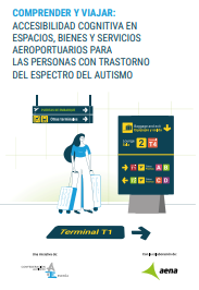 Ondorengo dokumentuaren azalaren erreprodukzio partziala: 'Comprender y viajar: Accesibilidad cognitiva en espacios, bienes y servicios aeroportuarios para las personas con trastorno del espectro del autismo' (Confederaci&oacute;n Autismo Espa&ntilde;a, 2022)
