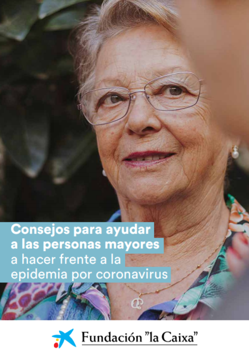 Consejos para ayudar a las personas mayores a hacer frente a la epidemia por coronavirus (Fundación La Caixa, 2020)