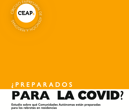 ¿Preparados para la COVID? Estudio sobre qué Comunidades Autónomas están preparadas para los rebrotes en residencias (Círculo Empresarial de Atención a Personas, 2020)