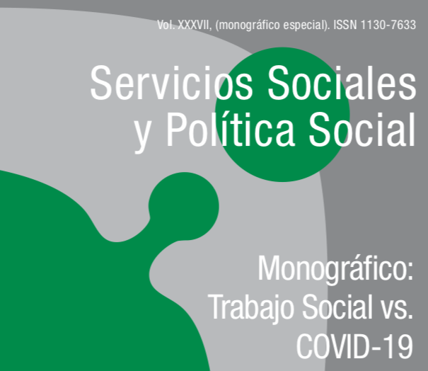 Monográfico Trabajo Social vs. COVID-19. Servicios Sociales y Política Social, vol. XXXVII