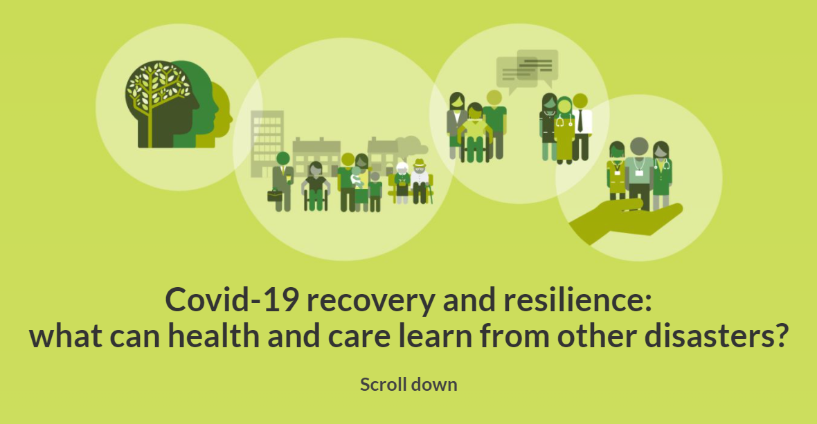 Covid-19 recovery and resilience: what can health and care learn from other disasters? 
