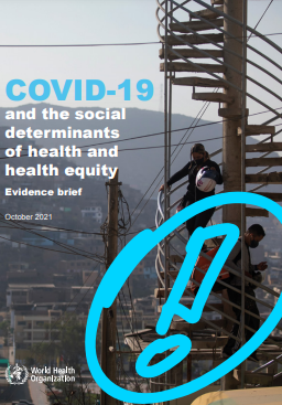 "COVID-19 and the social determinants of health and health equity. Evidence brief " (OMS, 2021) dokumentoaren azalaren zati bat erreprodukzioa