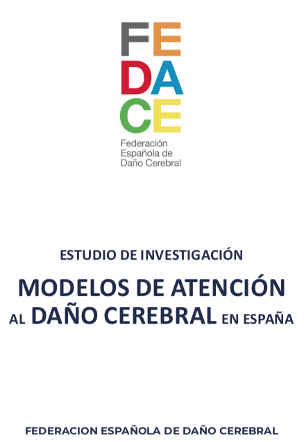 Estudio de investigación. Modelos de atención al daño cerebral en España (FEDACE, 2021)
