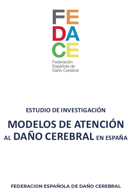 Estudio de investigaci&oacute;n. Modelos de atenci&oacute;n al da&ntilde;o cerebral en Espa&ntilde;a (FEDACE, 2021)