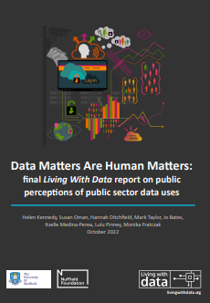 Ondorengo dokumentuaren azalaren erreprodukzio partziala: 'Data Matters are Human Matters: final living with data report on public perceptions of public sector data uses' (Nuffield Foundation, 2022) 