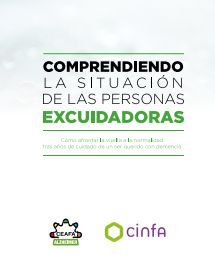 Reproducci&oacute;n parcial de la portada del documento 'Comprendiendo la situaci&oacute;n de las personas excuidadoras. C&oacute;mo afrontar la vuelta a la normalidad tras a&ntilde;os de cuidado de un ser querido con demencia '(Confederaci&oacute;n Espa&ntilde;ola de Asociaciones de Familiares de Personas con Alzheimer y otras Demencias, 2021) 