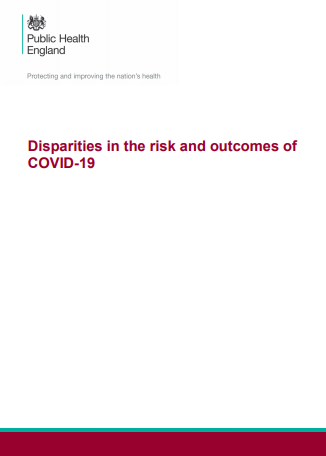 Disparities in the risk and outcomes from COVID-19 (Public Health England)