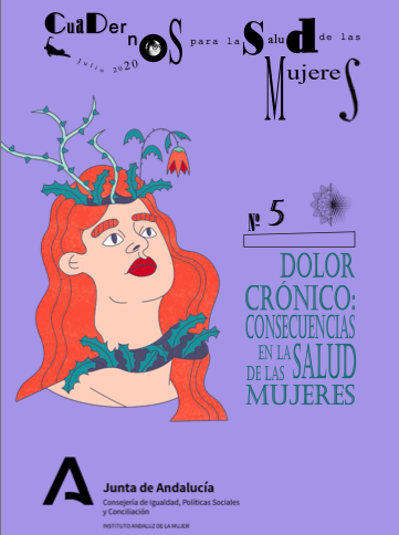 Dolor crónico: consecuencias en la salud de las mujeres (Cuadernos para la Salud de las Mujeres, Instituto Andaluz de la Mujer, 2020)