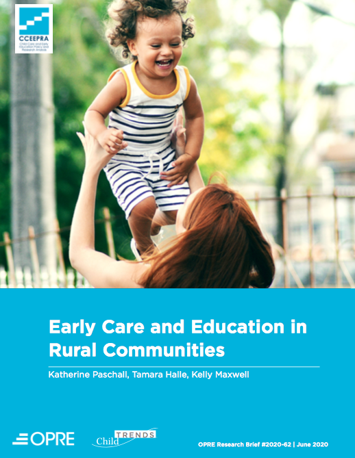 Early Care and Education in Rural Communities (Office of Planning, Research, and Evaluation Administration for Children and Families U.S. Department of Health and Human Services, 2020)