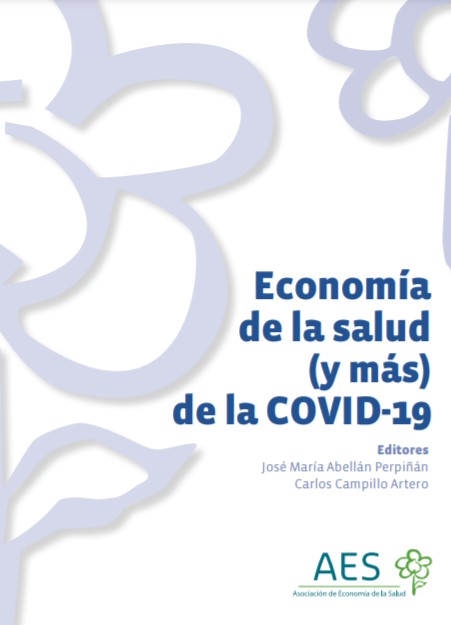 Economía de la salud (y más) de la COVID-19 (Asociación de Economía de la Salud, 2020)