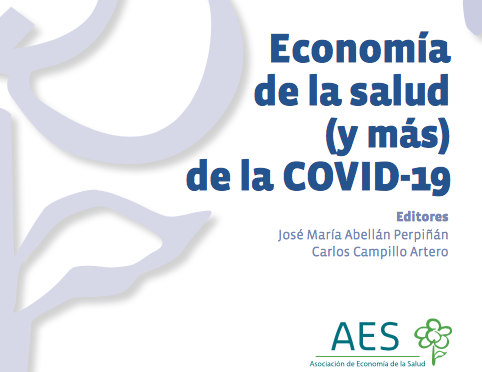 Econom&iacute;a de la salud (y m&aacute;s) de la COVID-19 (Asociaci&oacute;n de Econom&iacute;a de la Salud, 2020)