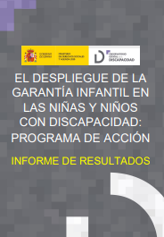 Ondorengo dokumentuaren azalaren erreprodukzio partziala El despliegue de la garant&iacute;a infantil en las ni&ntilde;as y ni&ntilde;os con discapacidad: programa de acci&oacute;n. Informe de resultados (Observatorio Estatal de la Discapacidad, 2023)