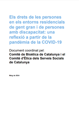 Reproducci&oacute;n total de la portada del documento 'Els drets de les persones en els entorns residencials de gent gran i de persones amb discapacitat: una reflexi&oacute; a partir de la pand&egrave;mia de la COVID-19 (Generalitat de Catalunya, 2024)'