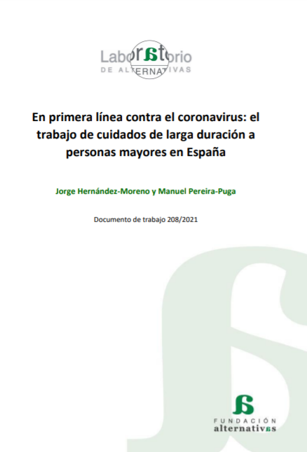 En primera línea contra el coronavirus: el trabajo de cuidados de larga duración a personas mayores en España (Fundación Alternativa, 2021)