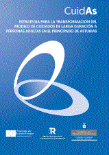 Reproducción parcial de la portada del documento  'Estrategia para la transformación del modelo de cuidados de larga duración para personas adultas'(Estrategia CuidAs) (Gobierno del Principado de Asturias, 2022)
