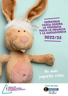 Reproducci&oacute;n parcial de la portada del documento 'Estrategia vasca contra la violencia hacia la infancia y adolescencia 2022-2025. No m&aacute;s juguetes rotos'. Gobierno Vasco,  2022