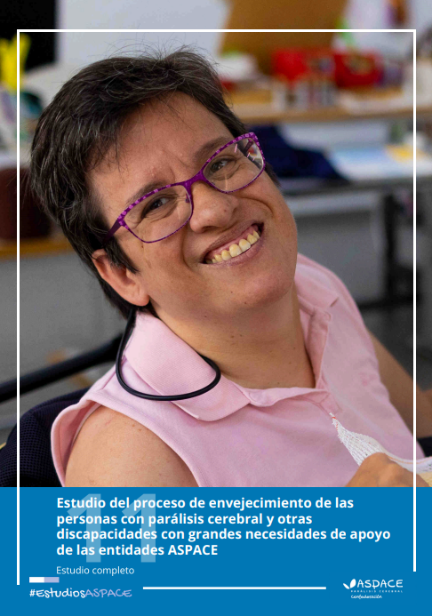 'Estudio del proceso de envejecimiento de las personas con par&aacute;lisis cerebral y otras discapacidades con grandes necesidades de apoyo de las entidades' dokumentuaren azalaren erreprodukzio osoa