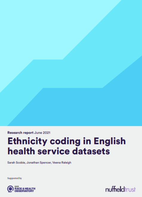 Ethnicity coding in English health service datasets (Nuttfield Trust y The NHS Race and Health Observatory, 2021)