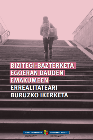 Bizitegi-bazterketa egoeran dauden emakumeen errealitateari buruzko ikerketa
