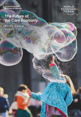Reproducci&oacute;n total de la portada del documento 'The future of the care economy (World Economic Forum of Global Future Councils, 2024)'