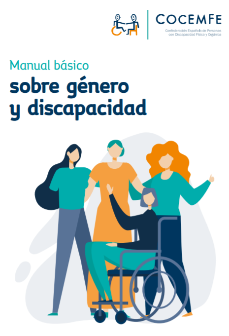 Manual básico sobre género y discapacidad. Confederación Española de Personas con Discapacidad Física y Orgánica (COCEMFE, 2020)