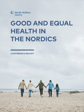 Reproducci&oacute;n total de la portada del documento 'Good and Equal Health in the Nordics - Conference report (Nordic Welfare Centre, 2024)'