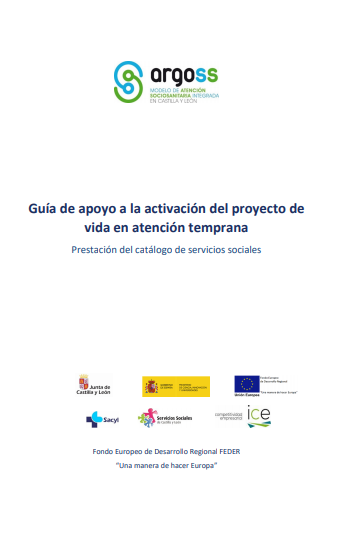 Gu&iacute;a de apoyo a la activaci&oacute;n del proyecto de vida en atenci&oacute;n temprana (Servicios Sociales de la Junta de Castilla y Le&oacute;n, 2019)