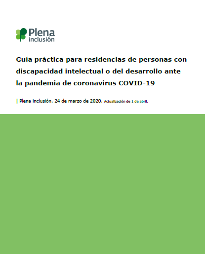 Guía práctica para residencias de personas con discapacidad intelectual o del desarrollo ante la pandemia de coronavirus COVID-19