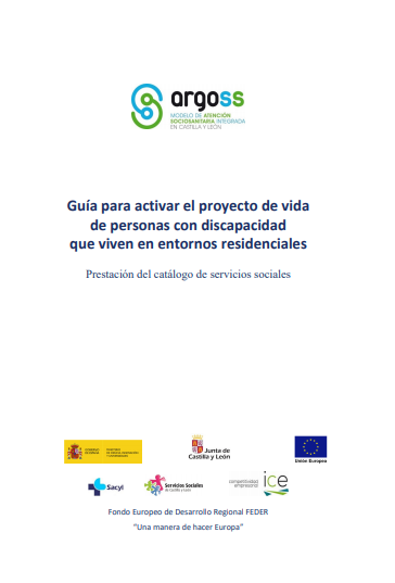 Guía para activar el proyecto de vida de personas con discapacidad que viven en entornos residenciales (Servicios Sociales de la Junta de Castilla y León, 2019)
