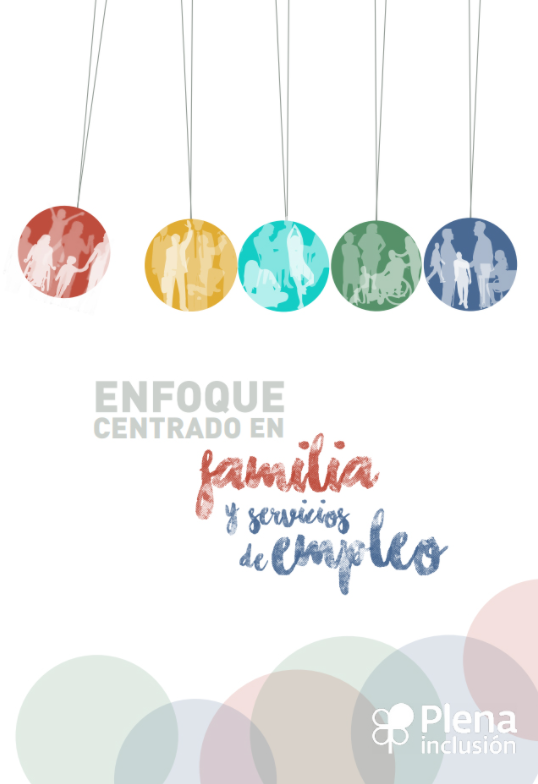 Enfoque centrado en familia y servicios de empleo, 2022 (Plena Inclusi&oacute;n)
