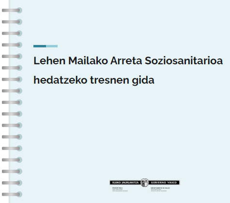 'Lehen Mailako Arreta Soziosanitarioa hedatzeko tresnen gida' dokumentuaren azalaren erreprodukzio partziala