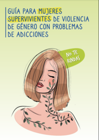 Guia para mujeres supervivientes de violencia de género con problemas de adicciones