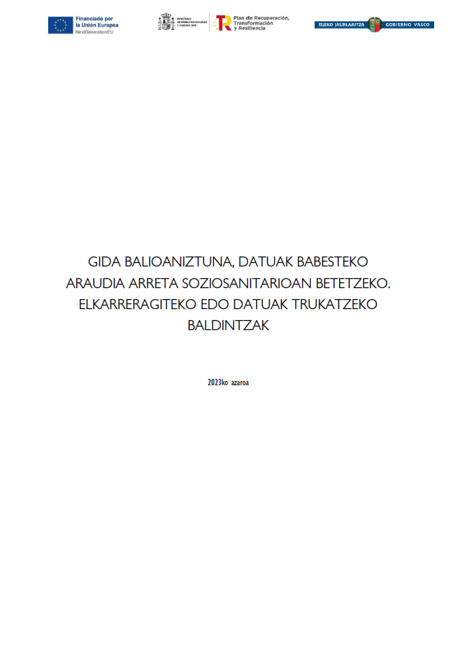 'Gida balioaniztuna, datuak babesteko araudia arreta soziosanitarioan betetzeko. elkarreragiteko edo datuak trukatzeko baldintzak' dokumentuaren azalaren erreprodukzio osoa