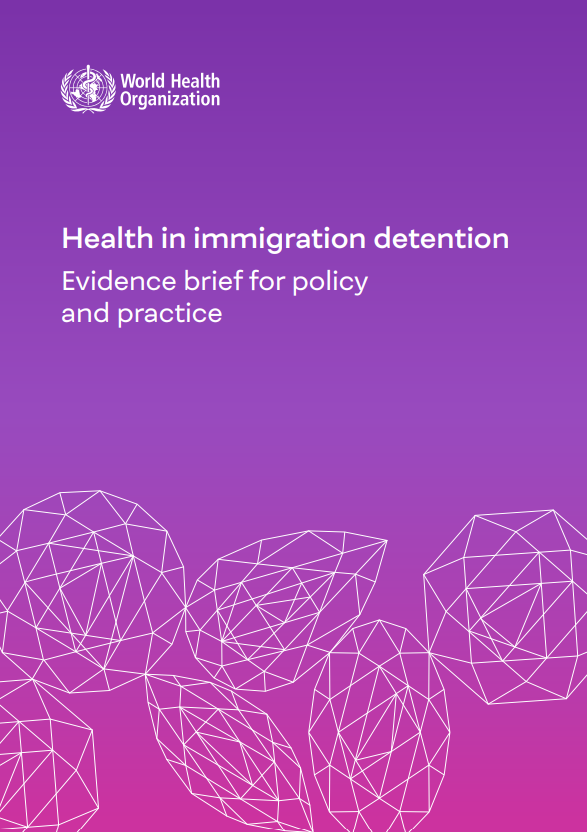 Reproducci&oacute;n total de la portada del documento 'Health in immigration detention: evidence brief for policy and practice.'