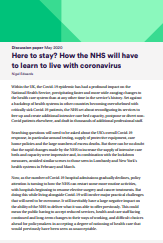 'Here to stay? How the NHS will have to learn to live with coronavirus' (Nuffield Trust, 2022) dokumentoaren azalaren zati bat erreprodukzioa
