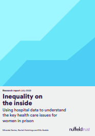 Reproducción parcial de la portada del documento 'Inequality on the inside: Using hospital data to understand the key health care issues for women in prison' (Nuffield Trust, 2022)