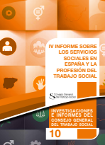 Ondorengo dokumentuaren azalaren erreprodukzio partziala: 'IV Informe sobre los Servicios Sociales en España y la profesión de Trabajo Social' (Consejo General del Trabajo Social, 2022)