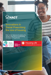 Ondorengo dokumentuaren azalaren erreprodukzio partziala: Innovations In Social Prescribing: the role of housing (National Academy for Social Prescribing Accelerating Innovation Programme, HACT, Royal Voluntary Service and Housing LIN, 2022)